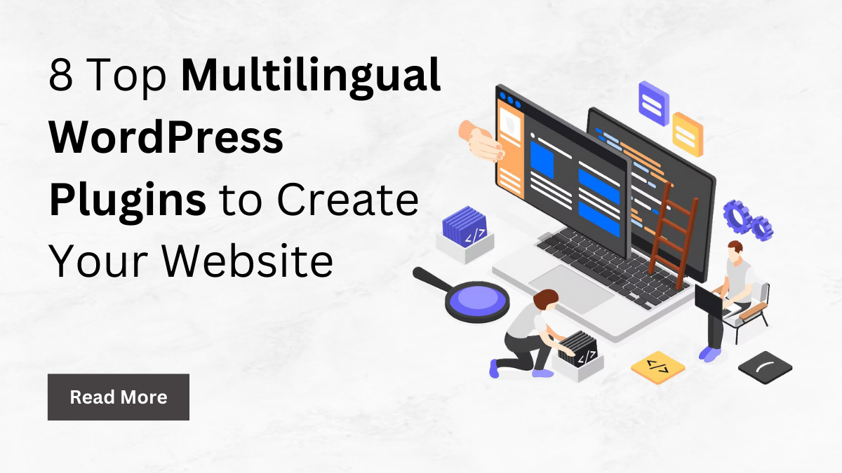 8 Top Multilingual WordPress Plugins to Create Your Website