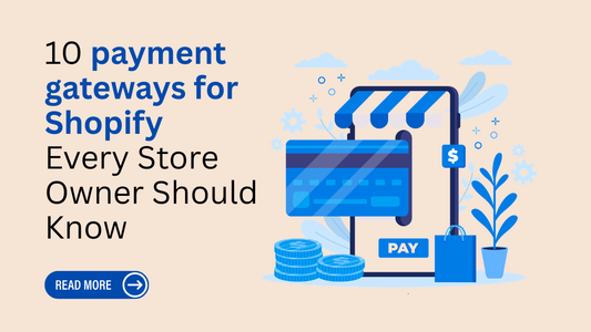Payment Gateways for Shopify