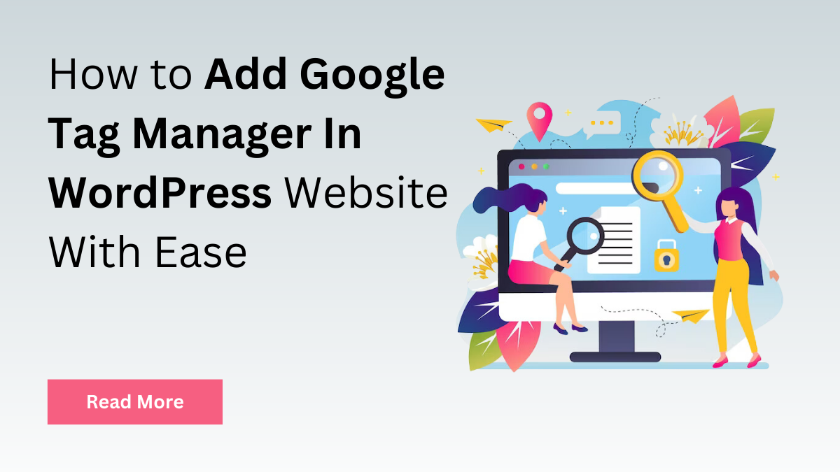 Add Google Tag Manager In WordPress